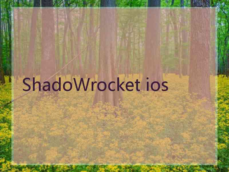 ShadoWrocket ios