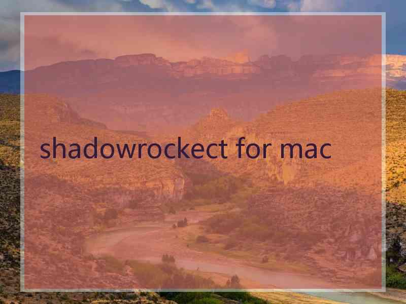 shadowrockect for mac